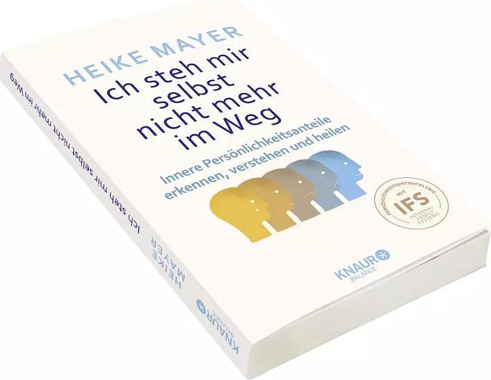Produktbild Ich steh mir selbst nicht mehr im Weg (Deutsch, Heike Mayer, 2022)