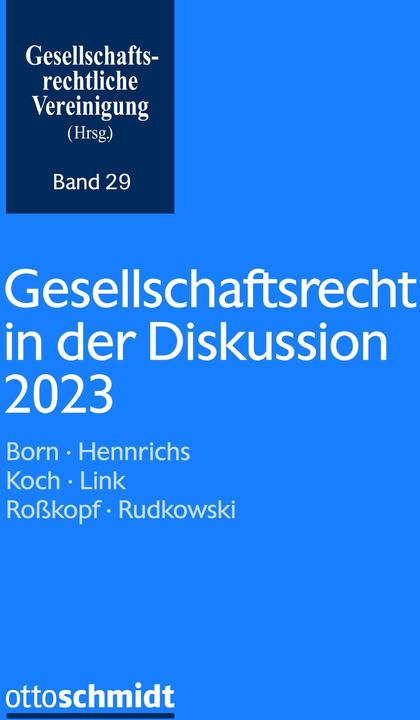 Nährwerte und Zutaten Gesellschaftsrecht in der Diskussion 2023 (Deutsch, Gesellschaftsrechtliche Vereinigung, 2024)