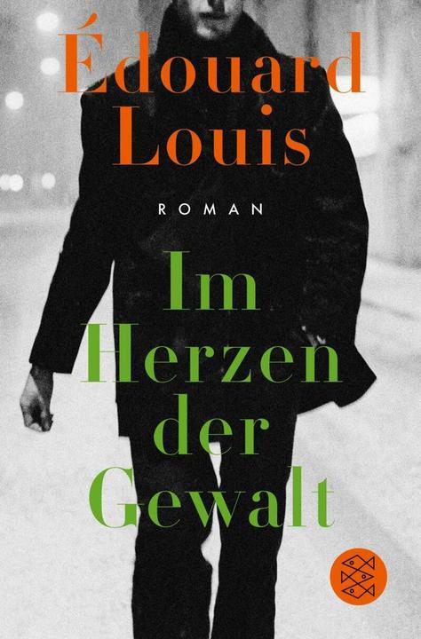 Actual product image Im Herzen der Gewalt (German, Hinrich Schmidt-Henkel, Édouard Louis, 2019)