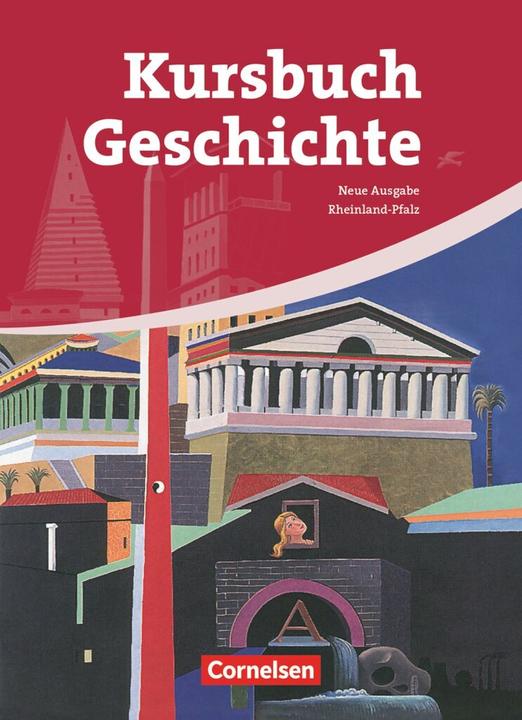 Produktbild Kursbuch Geschichte. Neue Ausgabe. Schülerbuch. RP (Deutsch, Berg, Wolfgangua, Klaus/Jäger, Rudolf/Eilert, 2012)