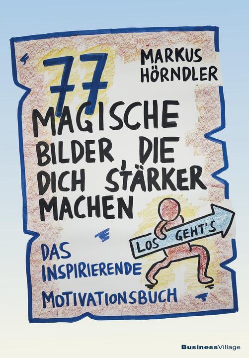 Produktbild 77 magische Bilder, die dich stärker machen (Deutsch, Markus Hörndler, 2024)