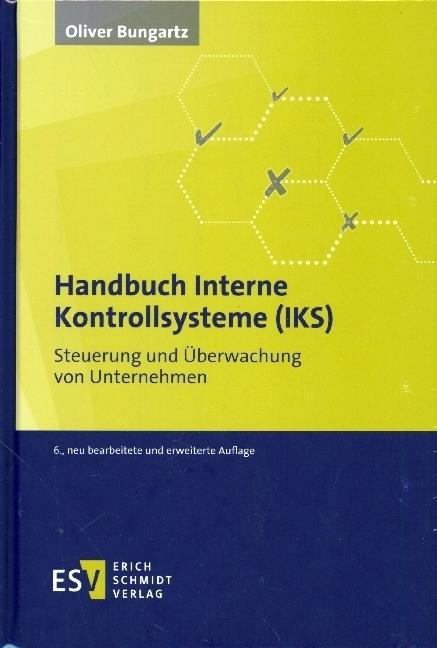 Produktbild Handbuch Interne Kontrollsysteme (IKS) (Deutsch, Oliver Bungartz, 2020)