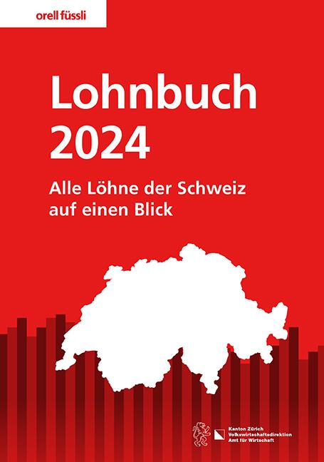 Produktbild Lohnbuch Schweiz 2024 (Deutsch, Amt für Wirtschaft und Arbeit Volkswirtschaftsdirektion Kanton Zürich, 2024)