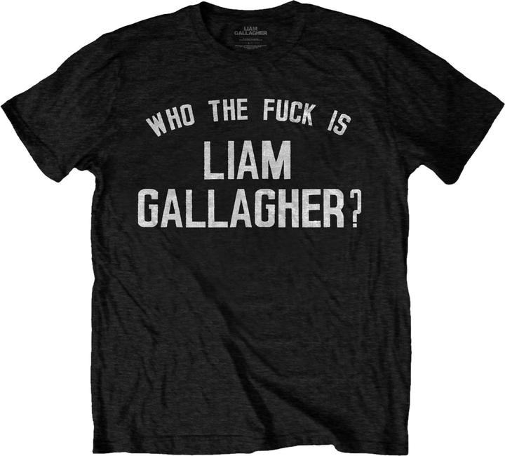 Liam Gallagher Adult Who The Fuck Is Baumwolle TShirt
