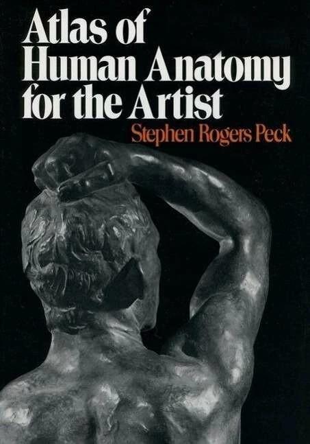 Produktbild Atlas of Human Anatomy for the Artist (Englisch, Stephen Rogers Peck, 1982)