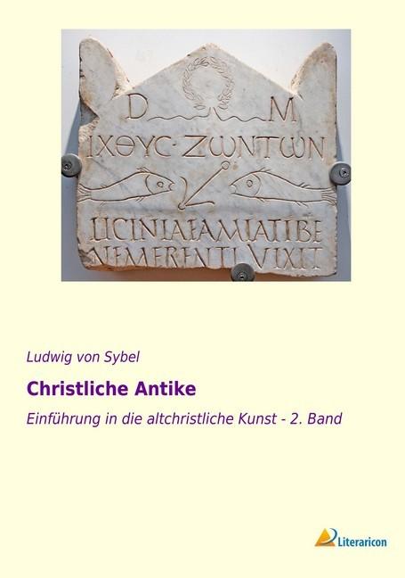 Produktbild Christliche Antike (Ludwig von Sybel, 2016)