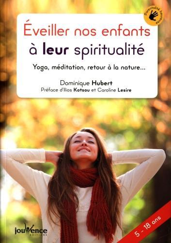Produktbild Eveiller nos enfants à leur spiritualité (Französisch, Hubert Dominique, 2019)