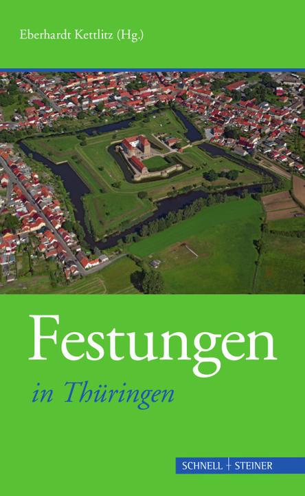 Produktbild Festungen in Thüringen (Deutsch, Eberhardt Kettlitz, Benjamin Rudolph, 2018)