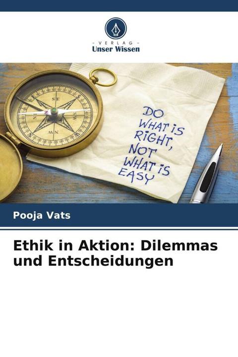 Produktbild Ethik in Aktion: Dilemmas und Entscheidungen (Deutsch, Pooja Vats, 2024)