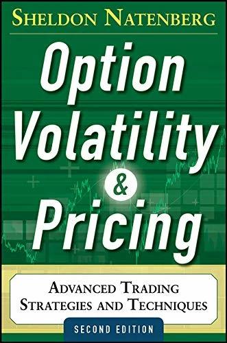 Produktbild Option Volatility and Pricing: Advanced Trading Strategies and Techniques (Englisch, Sheldon Natenberg, 2014)
