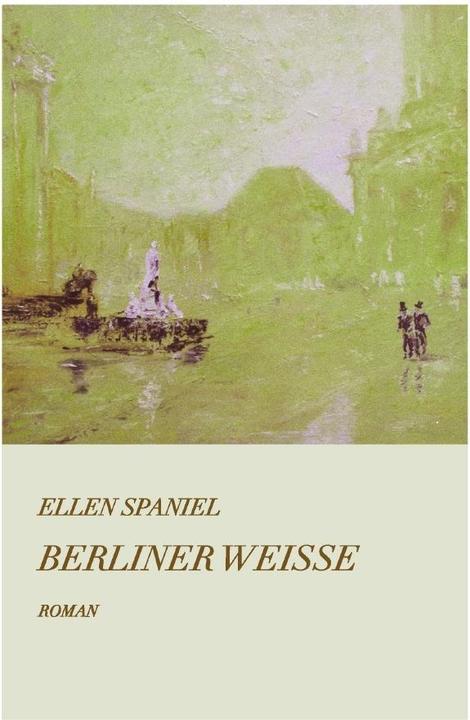 Actual product image Berliner Weisse (Ellen Spaniel, 2018)