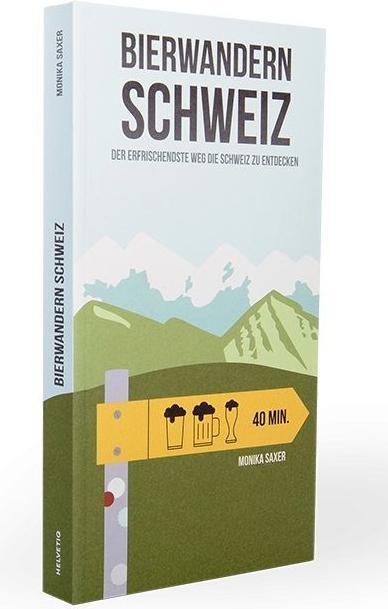Produktbild Helvetiq Bierwandern Schweiz (Deutsch, Monika Saxer, 2014)
