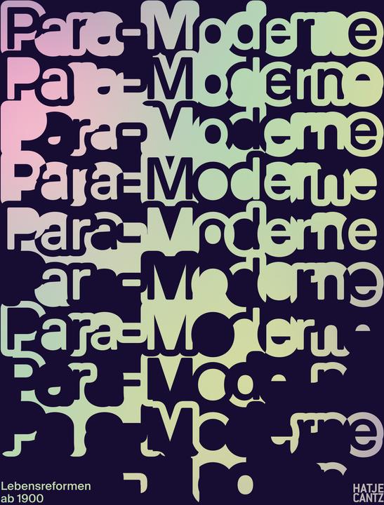 Produktbild Para-Moderne (Deutsch, Kunst- und Ausstellungshalle der Bundesrepublik Deutschland, Bonn|Johanna Adam|Robert Eikmeyer|Lyra Kilston|Anett Matl|Susanne Rappe-Weber|Rainer Schmitz|Johanna Söhnigen|HFS Studio, 2025)