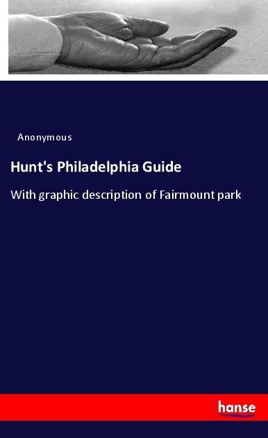 Produktbild Hunt's Philadelphia Guide (Anonym, 2017)
