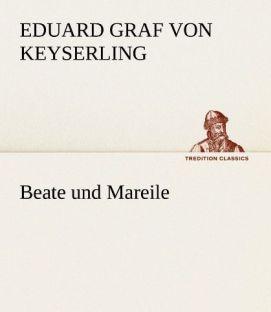 Produktbild Beate und Mareile (Eduard von Keyserling, 2012)