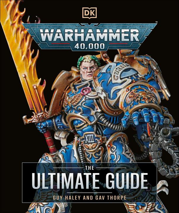 Warhammer 40,000 The Ultimate Guide (Englisch, Guy Haley, Gavin Thorpe, 2024)