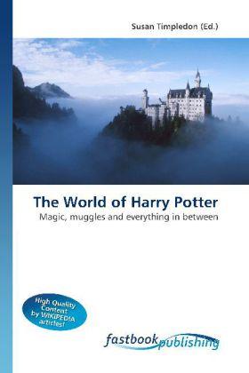 Produktbild FastBook Publishing The World of Harry Potter (Susan Timpledon, 2010)