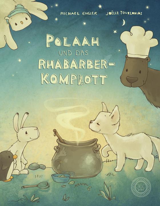 Produktbild POLAAH und das Rhabarber-Kompott (Deutsch, Michael Engler, Joëlle Tourlonias, 2022)