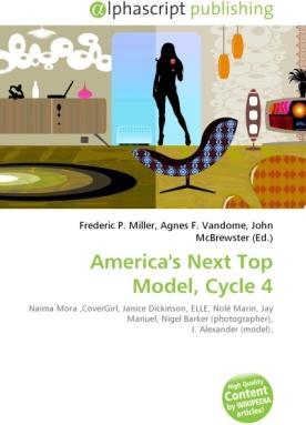 Produktbild America's Next Top Model, Cycle 4 (Frederic P. Miller, John McBrewster, Agnes F. Vandome, 2010)
