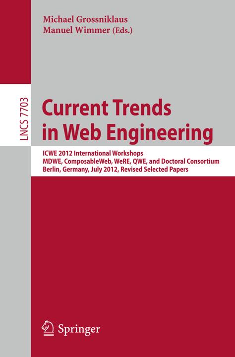 Produktbild Current Trends in Web Engineering (Manuel Wimmer, Michael Grossniklaus, 2012)