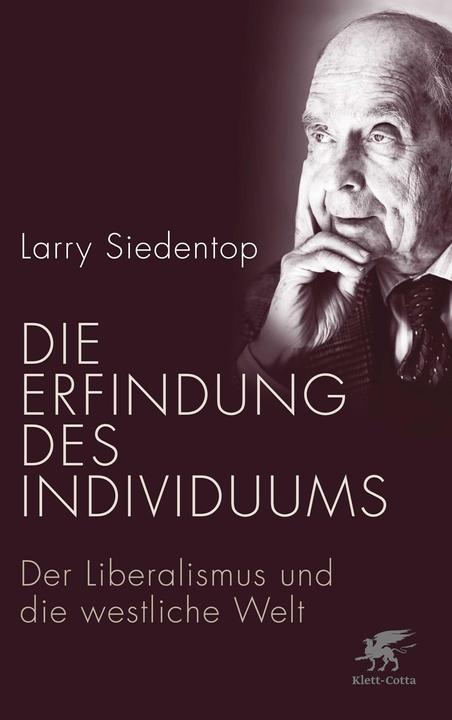 Produktbild Die Erfindung des Individuums (Deutsch, Larry Siedentop, 2015)
