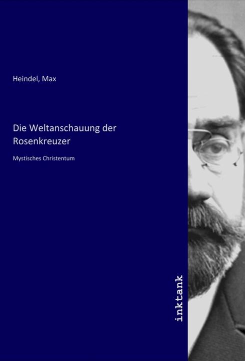 Actual product image Die Weltanschauung der Rosenkreuzer (Max Heindel, 2021)