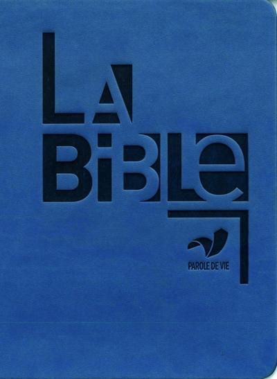 La Bible Parole de Vie sans les deutérocanoniques (French, Collectif, 2024)