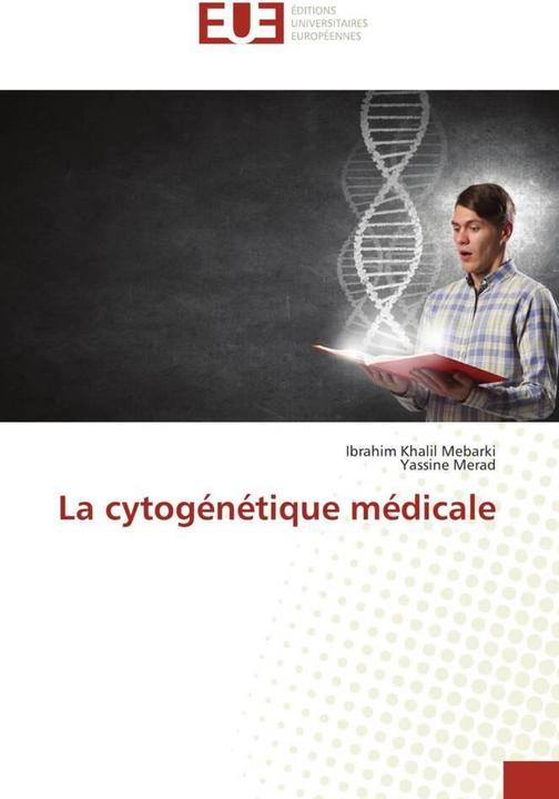 Immagine prodotto La cytogénétique médicale (Yassine Merad, Ibrahim Khalil Mebarki, 2023)
