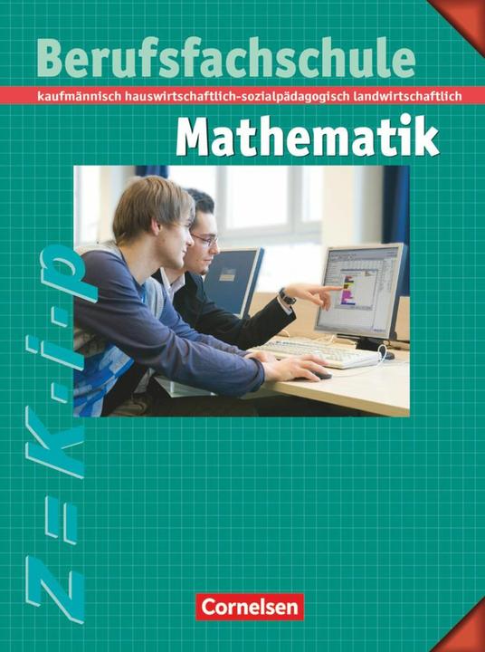 Produktbild Mathematik Berufsfachschule Schülerbuch (Deutsch, Helmut Richter, Bernd Kupferschmid, Kurt Kalvelage, Manfred Leppig, Kornelia Neuhaus, Helmut Spiering, 2005)