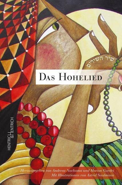 Produktbild Das Hohelied (Deutsch, Max A. Klausner, Marion Gardei, Ilka Wonschik, Andreas Nachama, Astrid Saalmann, 2016)