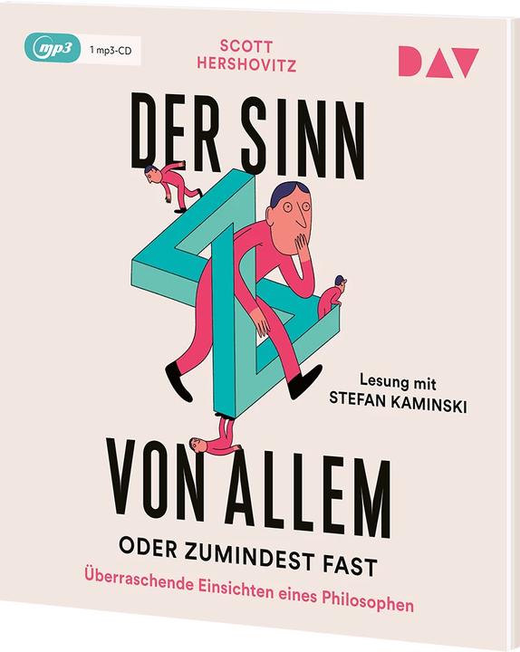 Produktbild Der Sinn von allem – oder zumindest fast. Überraschende Einsichten eines Philosophen (Daniel Müller, Elisabeth Schmalen, Stefan Kaminski, Karolin Viseneber, Scott Hershovitz, Deutsch)