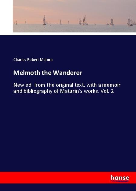 Produktbild Melmoth the Wanderer (Charles Robert Maturin, 2017)