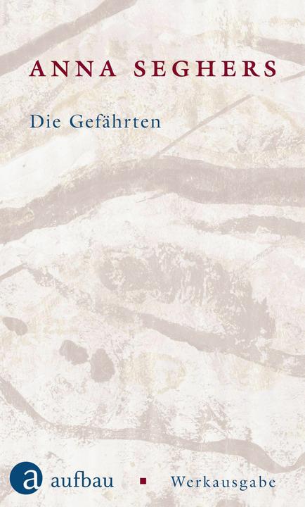 Produktbild Die Gefährten (Deutsch, Helen Fehervary, Jennifer William, Anna Seghers, 2022)