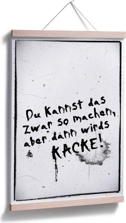 Produktbild Trenddeko Du kannst das zwar so machen, aber dann wird’s kacke (60 x 90 cm)