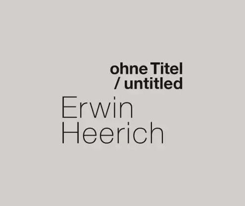 Actual product image Erwin Heerich. Plastik, Zeichnungen, grafische Serien (English, German, Antje-Britt Mählmann, Collection van der Grinten, Alexander Grönert, Museum Schloss Moyland Foundation, Joseph Beuys Archive of the State of North Rhine-Westphalia, 2022)