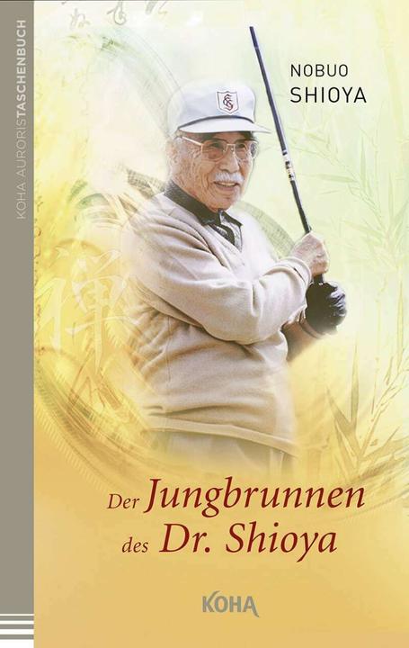 Actual product image Der Jungbrunnen des Dr. Shioya (German, Nobuo Shioya, 2010)