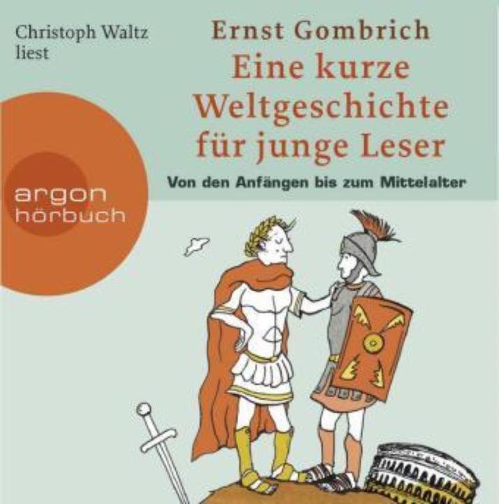 Image du produit Livre audio Une brève histoire du monde pour les jeunes lecteurs : des A (Ernst H. Gombrich, Christoph Waltz, Allemand)