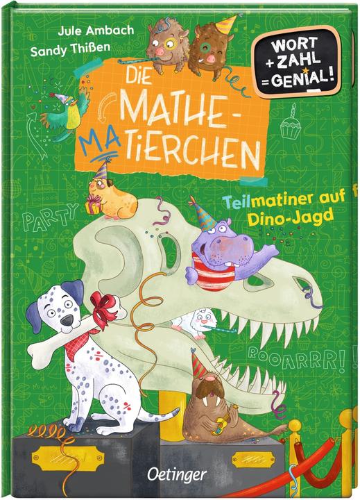 Produktbild Die Mathematierchen. Teilmatiner auf Dino-Jagd (Deutsch, Sandy Thissen, Jule Ambach, 2023)