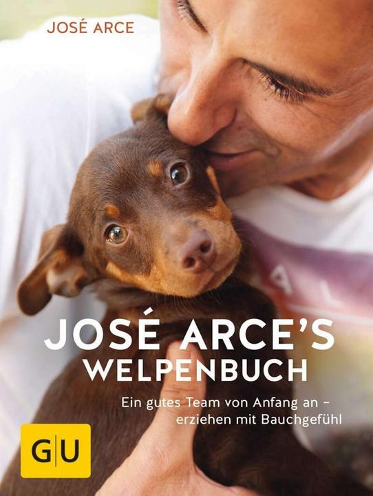 Produktbild José Arces Welpenbuch (Deutsch, José Arce, 2017)