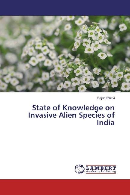 Actual product image State of Knowledge on Invasive Alien Species of India (German, Sajad Razvi, 2017)