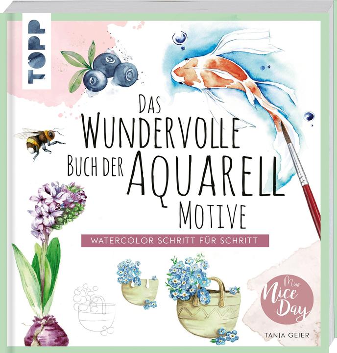 Produktbild Das wundervolle Buch der Aquarell-Motive (Deutsch, Tanja Geier, 2021)