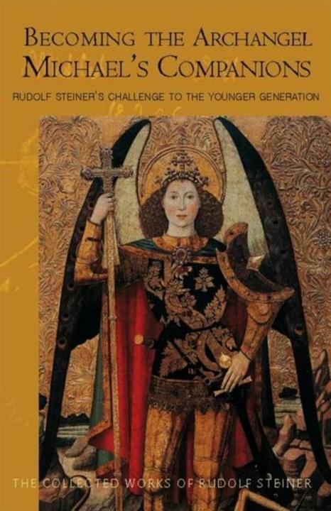 Produktbild Becoming the Archangel Michael's Companion (Englisch, Rudolf Steiner, Rene M. Querido, 2006)