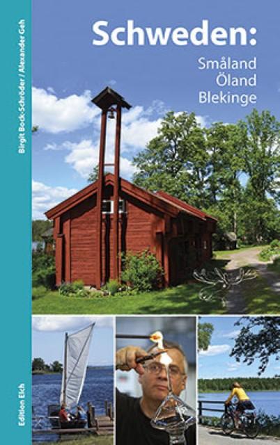 Produktbild Schweden: Småland, Öland, Blekinge (Deutsch, Birgit Bock-Schröder, Alexander Geh, 2016)