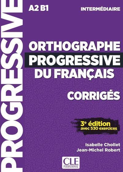 Produktbild Orthographe progressive du français, corrigés : A2-B1 intermédiaire (Französisch, Robert Jean-Michel, Chollet Isabelle, 2020)