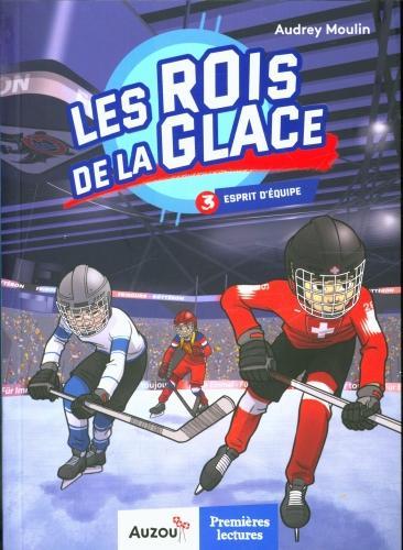 Produktbild Les rois de la glace - Tome 3 : Esprit d'équipe (Französisch)