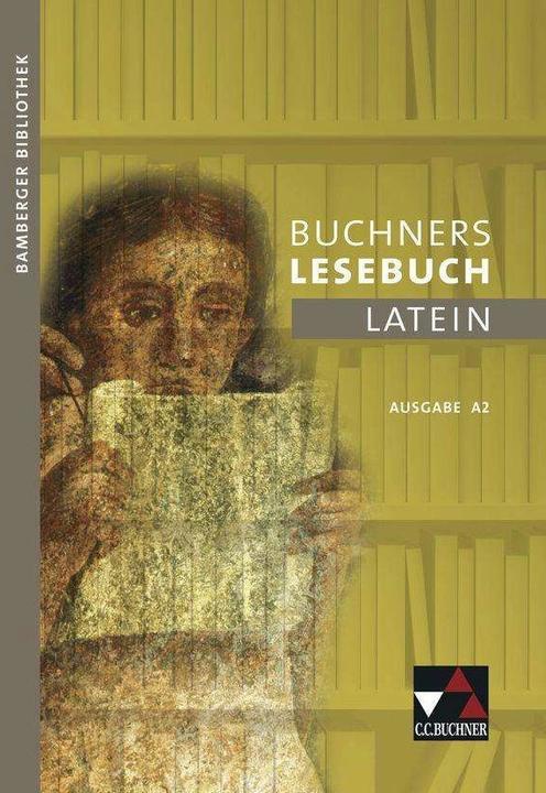 Produktbild Bamberger Bibliothek 2 Buchners Lesebuch Latein A 2 (Deutsch, Alexandra Köhler, Birgit Korda, Christian Mueller, Stefan Müller, Stefan Kipf, Michael Lobe, Michael Dronia, Clement Utz, Gerhard Hertel, Wolfgang Polleichtner, 2013)