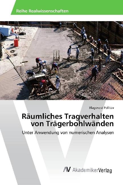 Actual product image Räumliches Tragverhalten von Trägerbohlwänden (Blagovest Politov, 2017)