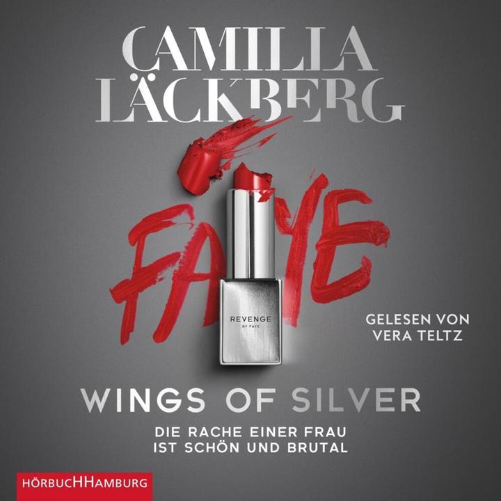 Produktbild Wings of Silver. Die Rache einer Frau ist schön und brutal (Golden Cage 2) (Camilla Läckberg, Katrin Frey, Vera Teltz, Leena Flegler, Deutsch)