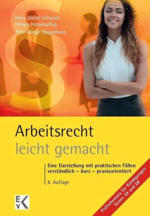 Actual product image Arbeitsrecht - leicht gemacht (German, Helwig Hassenpflug, Peter-Helge Hauptmann, Hans-Dieter Schwind, 2018)
