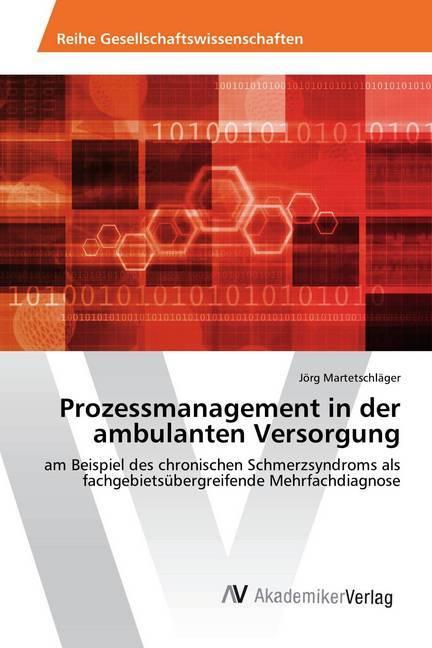 Actual product image Prozessmanagement in der ambulanten Versorgung (German, Jörg Martetschläger, 2016)